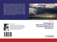 Copertina di Challenges of Mainstreaming Climate Change Adaptation in Bangladesh