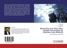Couverture de Microstrip Low-Pass Filter System Parameters by Insertion Loss Method