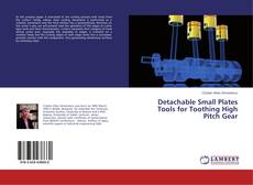 Buchcover von Detachable Small Plates Tools for Toothing High Pitch Gear