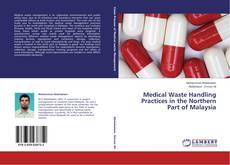 Обложка Medical Waste Handling Practices in the Northern Part of Malaysia