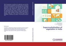 Buchcover von Supermarketisation of vegetables in India