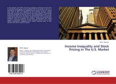 Capa do livro de Income Inequality and Stock Pricing in The U.S. Market 