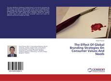 The Effect Of Global Branding Strategies On Consumer Values And Needs的封面