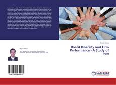 Buchcover von Board Diversity and Firm Performance - A Study of Iran