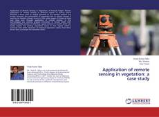 Copertina di Application of remote sensing in vegetation: a case study