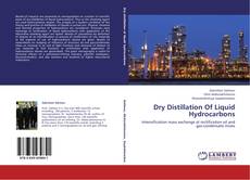 Bookcover of Dry Distillation Of Liquid Hydrocarbons