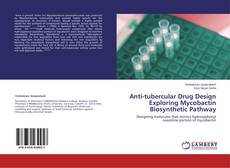 Couverture de Anti-tubercular Drug Design Exploring Mycobactin Biosynthetic Pathway
