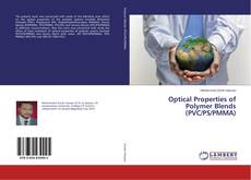 Optical Properties of Polymer Blends (PVC/PS/PMMA)的封面