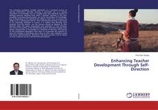 Couverture de Enhancing Teacher Development Through Self-Direction