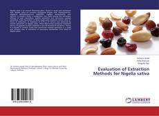 Bookcover of Evaluation of Extraction Methods for Nigella sativa