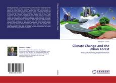Couverture de Climate Change and the Urban Forest