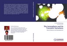 Couverture de The Ionosphere and its Transient Variations