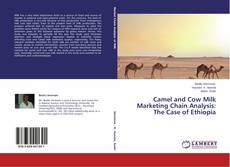 Capa do livro de Camel and Cow Milk Marketing Chain Analysis: The Case of Ethiopia 