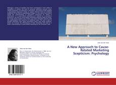 Couverture de A New Approach to Cause-Related Marketing Scepticism: Psychology