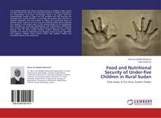 Bookcover of Food and Nutritional Security of Under-five Children in Rural Sudan