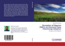 Capa do livro de Perception of Nigerian (SMEs) on Electronic Data Interchange Adoption 