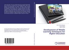 Portada del libro de Development of Mobile Learning Techniques for Higher Education