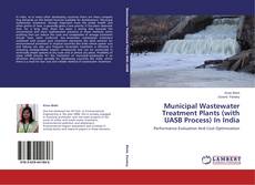 Buchcover von Municipal Wastewater Treatment Plants (with UASB Process) In India