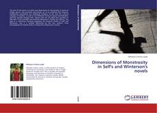 Bookcover of Dimensions of Monstrosity in Self's and Winterson's novels
