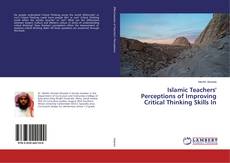 Couverture de Islamic Teachers' Perceptions of Improving Critical Thinking Skills In