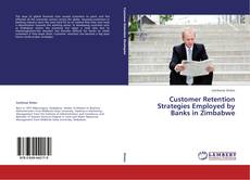 Capa do livro de Customer Retention Strategies Employed by Banks in Zimbabwe 