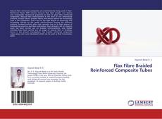 Couverture de Flax Fibre Braided Reinforced Composite Tubes