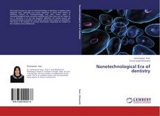 Buchcover von Nanotechnological Era of dentistry