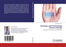 Couverture de Strategy and Technology Driven Change
