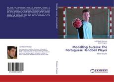 Capa do livro de Modelling Success: The Portuguese Handball Player 