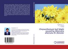 Copertina di Chrysanthemum leaf blight caused by Alternaria alternata (Fr.)Keissler