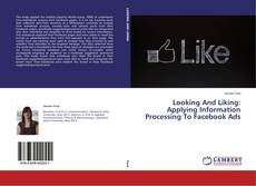 Обложка Looking And Liking: Applying Information Processing To Facebook Ads