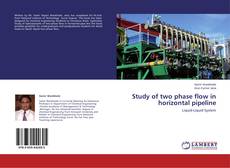 Bookcover of Study of two phase flow in horizontal pipeline