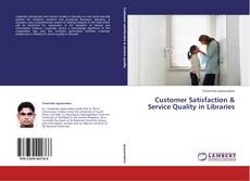 Customer Satisfaction & Service Quality in Libraries kitap kapağı