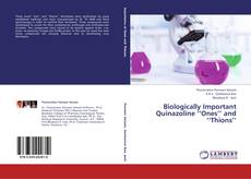 Copertina di Biologically Important Quinazoline ‘‘Ones’’ and ‘‘Thions’’