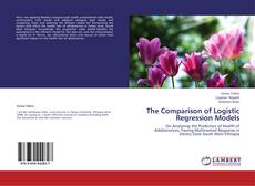 Couverture de The Comparison of Logistic Regression Models