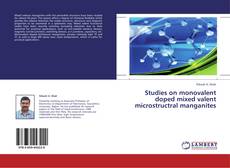 Couverture de Studies on monovalent doped mixed valent microstructral manganites
