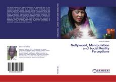 Buchcover von Nollywood, Manipulation and Social Reality Perceptions