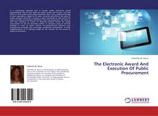 Buchcover von The Electronic Award And Execution Of Public Procurement