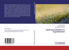 Lipid peroxidation in hypertension kitap kapağı