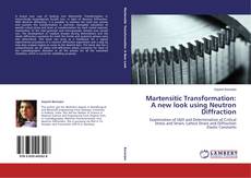 Buchcover von Martensitic Transformation: A new look using Neutron Diffraction