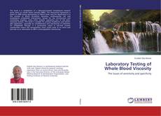Bookcover of Laboratory Testing of Whole Blood Viscosity