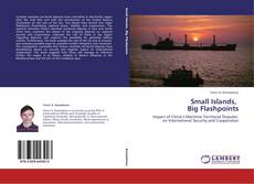 Capa do livro de Small Islands, Big Flashpoints 