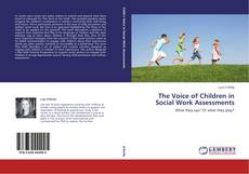 Capa do livro de The Voice of Children in Social Work Assessments 