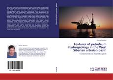 Обложка Features of petroleum hydrogeology in the West Siberian artesian basin