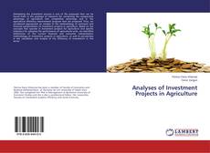 Analyses of Investment Projects in Agriculture的封面