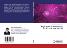 Buchcover von High Specific Activity As-77,Tc-99m and Re-188