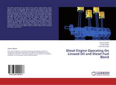 Copertina di Diesel Engine Operating On Linseed Oil and Diesel Fuel Blend