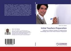 Bookcover of Initial Teachers Preparation