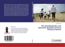 Buchcover von The Sociolinguistic and Semantic Analysis of Kuria Personal Names