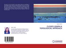 Copertina di Closed graph:a topological approach